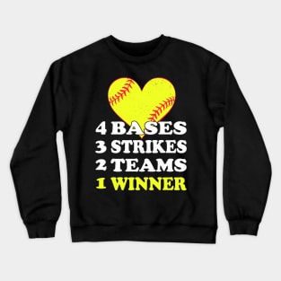 4 Bases 3 Strikes 2 Teams 1 Winner Baseball Crewneck Sweatshirt